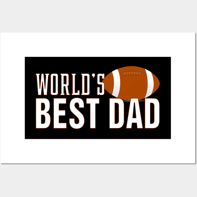 Simple World's Best Dad Typography Football Wall Art by Jasmine Anderson